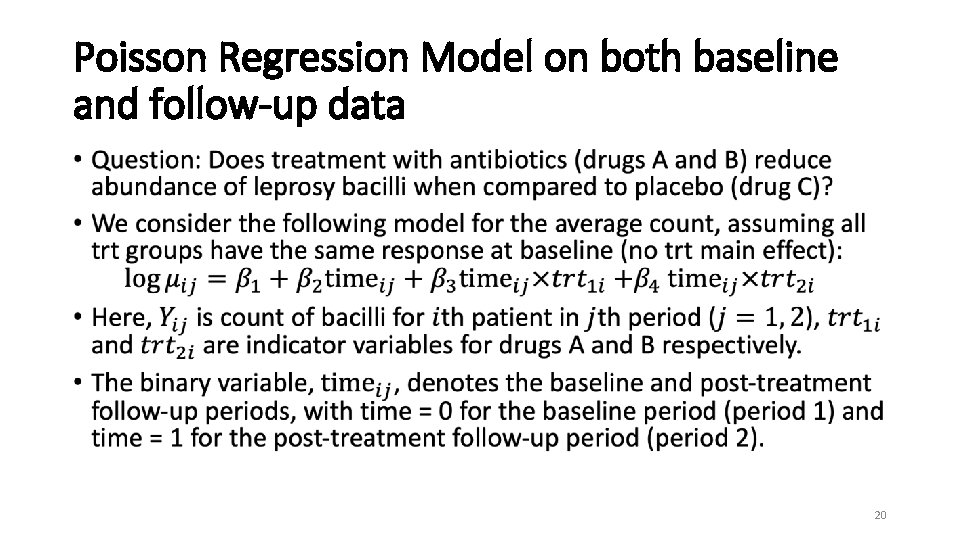 Poisson Regression Model on both baseline and follow-up data • 20 