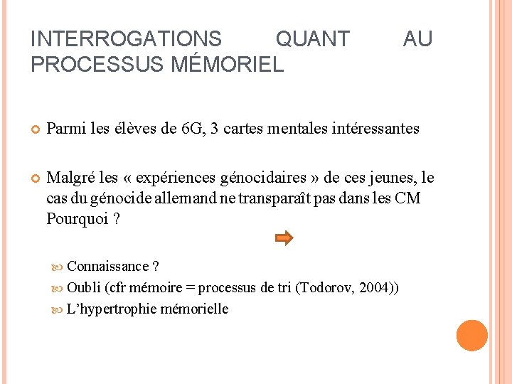 INTERROGATIONS QUANT PROCESSUS MÉMORIEL AU Parmi les élèves de 6 G, 3 cartes mentales