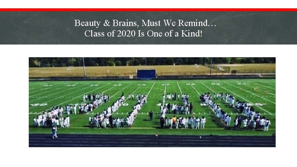 Beauty & Brains, Must We Remind… Class of 2020 Is One of a Kind!