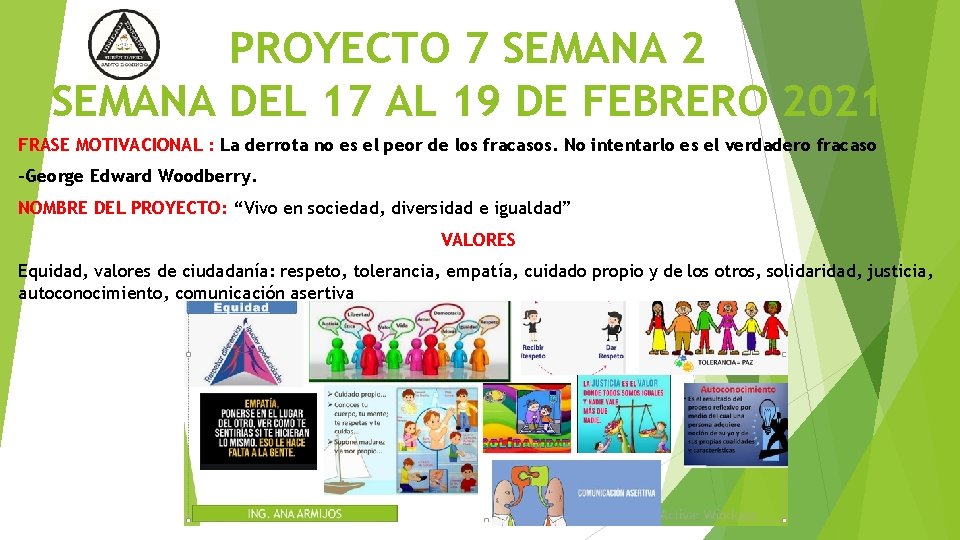 PROYECTO 7 SEMANA 2 SEMANA DEL 17 AL 19 DE FEBRERO 2021 FRASE MOTIVACIONAL