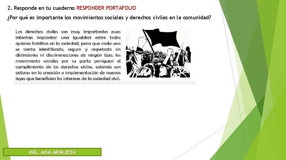 2. Responde en tu cuaderno RESPONDER PORTAFOLIO ¿Por qué es importante los movimientos sociales