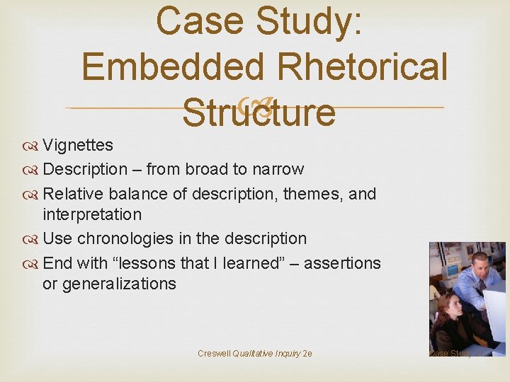 Case Study: Embedded Rhetorical Structure Vignettes Description – from broad to narrow Relative balance