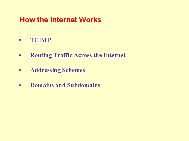 lesson 19 Internet Basics This lesson includes the