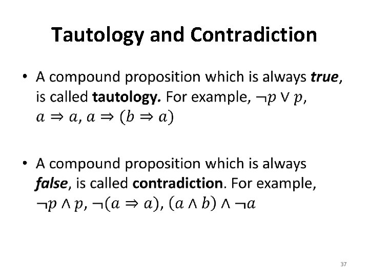 Tautology and Contradiction • 37 