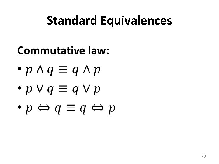 Standard Equivalences • 43 