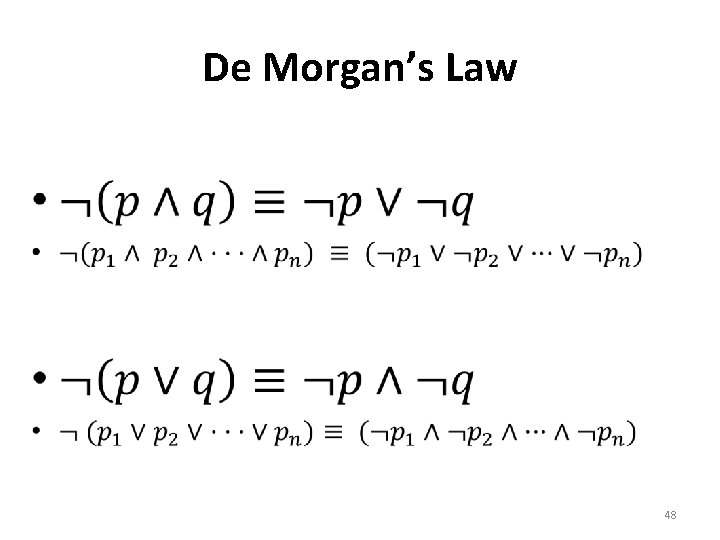 De Morgan’s Law • 48 