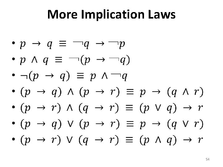 More Implication Laws • 54 