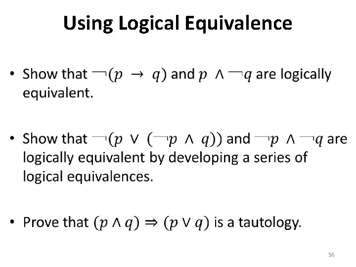 Using Logical Equivalence • 56 