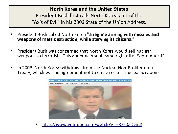 North Korea and the United States President Bush first calls North Korea part of