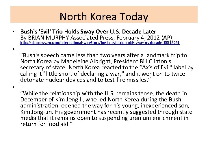 North Korea Today • Bush's 'Evil' Trio Holds Sway Over U. S. Decade Later