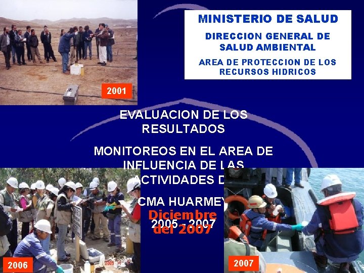 MINISTERIO DE SALUD DIRECCION GENERAL DE SALUD AMBIENTAL AREA DE PROTECCION DE LOS RECURSOS