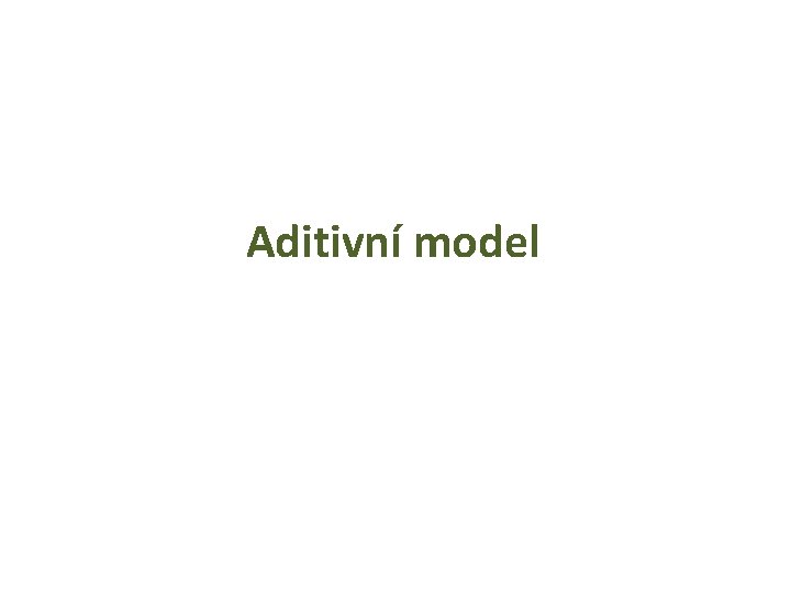 Aditivní model 
