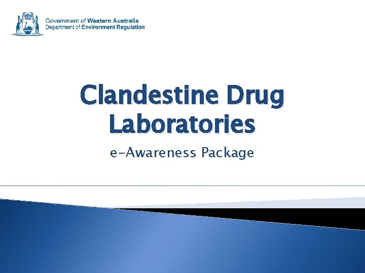 Clandestine Drug Laboratories e-Awareness Package 