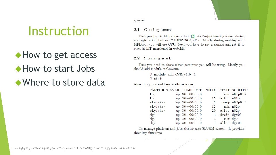 Instruction How to get access How to start Jobs Where to store data 17 Instruction How to get access How to start Jobs Where to store data 17