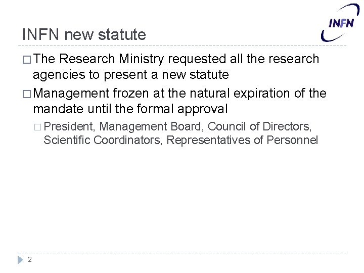 INFN new statute � The Research Ministry requested all the research agencies to present