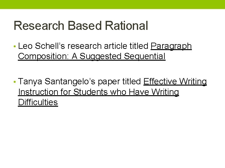 Research Based Rational • Leo Schell’s research article titled Paragraph Composition: A Suggested Sequential