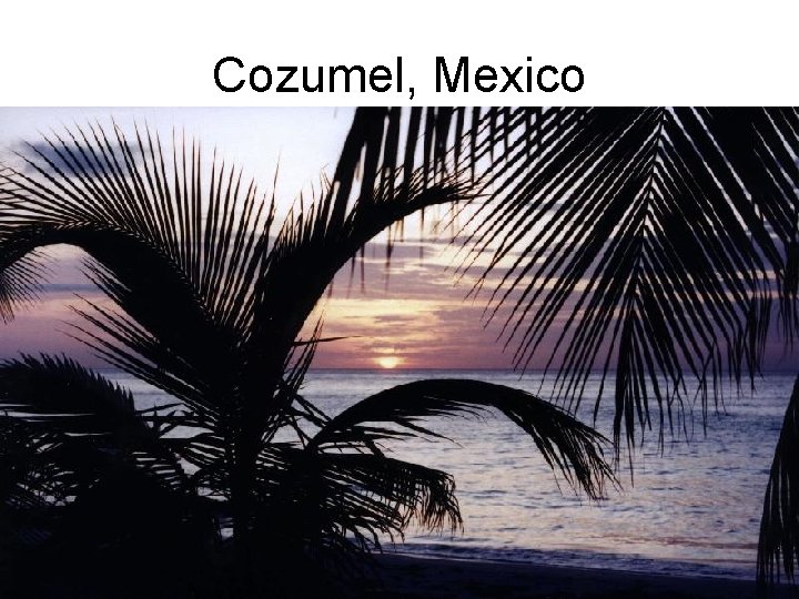 Cozumel, Mexico 