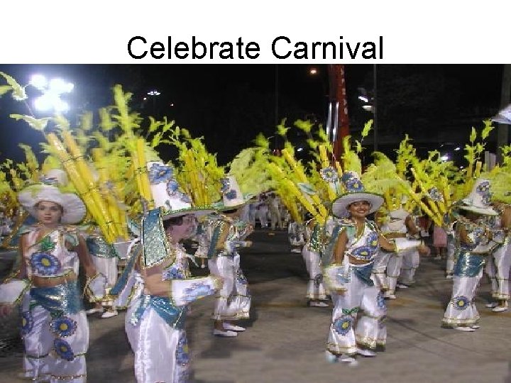 Celebrate Carnival 