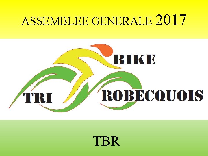 ASSEMBLEE GENERALE 2017 TBR 