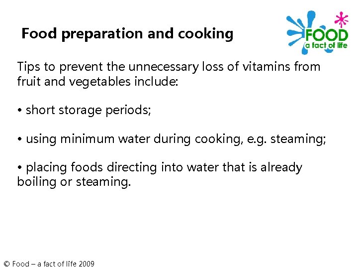 Food preparation and cooking Tips to prevent the unnecessary loss of vitamins from fruit