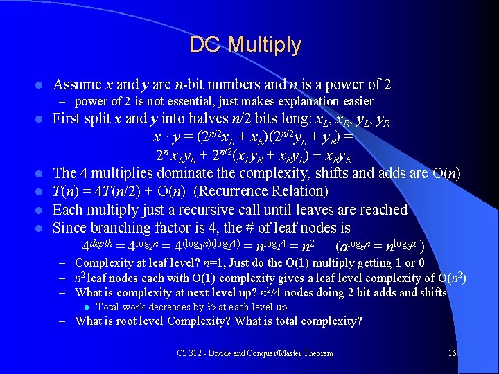 DC Multiply l Assume x and y are n-bit numbers and n is a