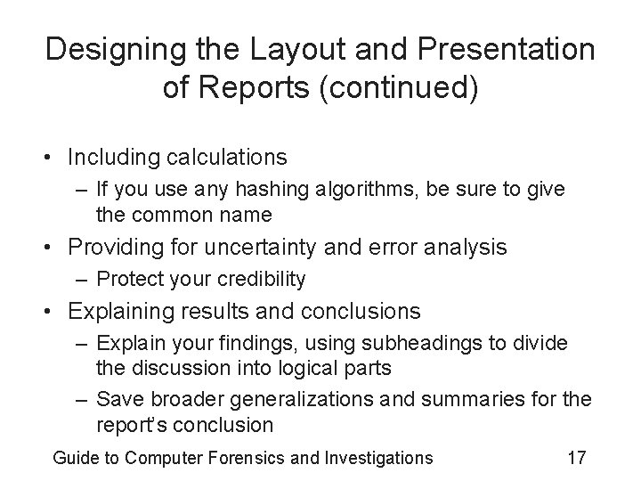 Designing the Layout and Presentation of Reports (continued) • Including calculations – If you