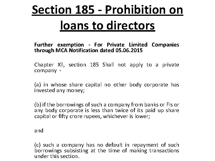 Section 185 - Prohibition on loans to directors Further exemption - For Private Limited