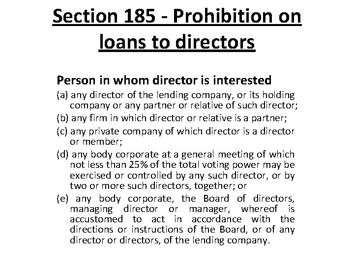 Section 185 - Prohibition on loans to directors Person in whom director is interested