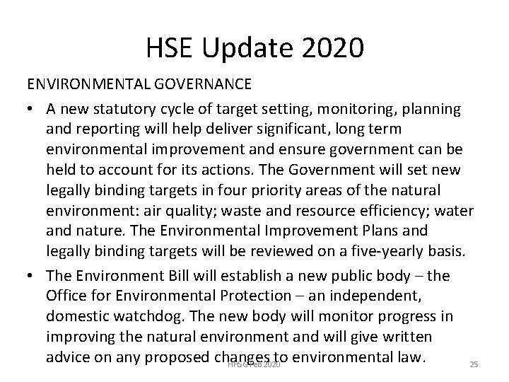 HSE Update 2020 ENVIRONMENTAL GOVERNANCE • A new statutory cycle of target setting, monitoring,