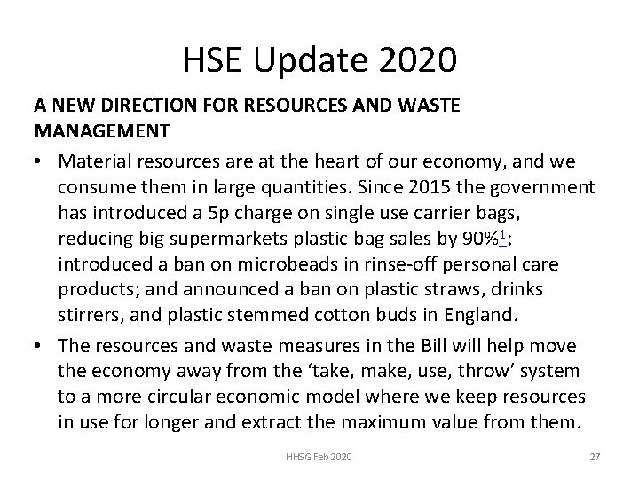 HSE Update 2020 A NEW DIRECTION FOR RESOURCES AND WASTE MANAGEMENT • Material resources