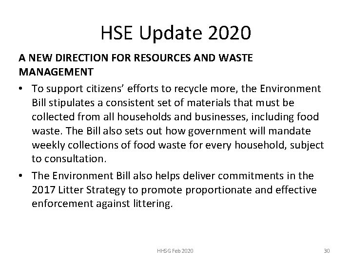 HSE Update 2020 A NEW DIRECTION FOR RESOURCES AND WASTE MANAGEMENT • To support