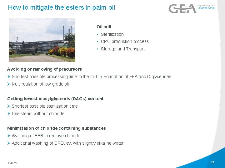 How to mitigate the esters in palm oil Oil mill • Sterilization • CPO
