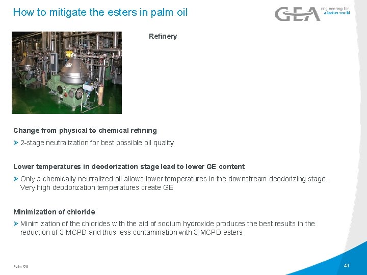 How to mitigate the esters in palm oil Refinery Change from physical to chemical