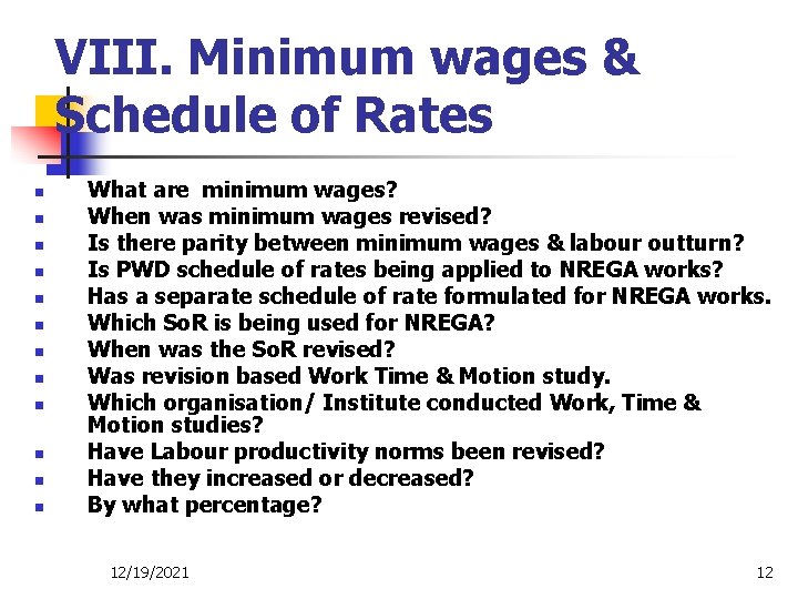 VIII. Minimum wages & Schedule of Rates n n n What are minimum wages?