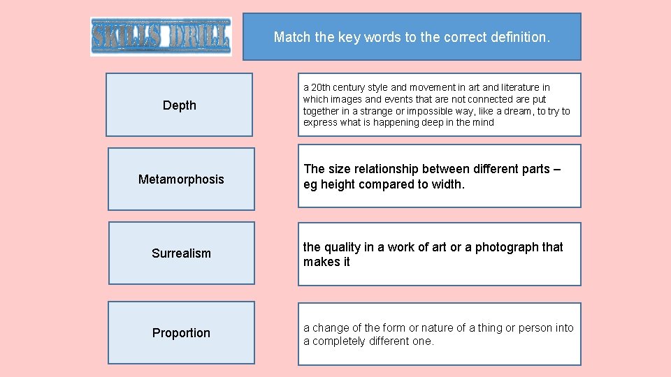Match the key words to the correct definition. Depth a 20 th century style