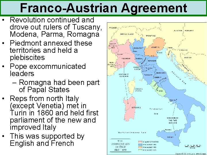 Franco-Austrian Agreement • Revolution continued and drove out rulers of Tuscany, Modena, Parma, Romagna