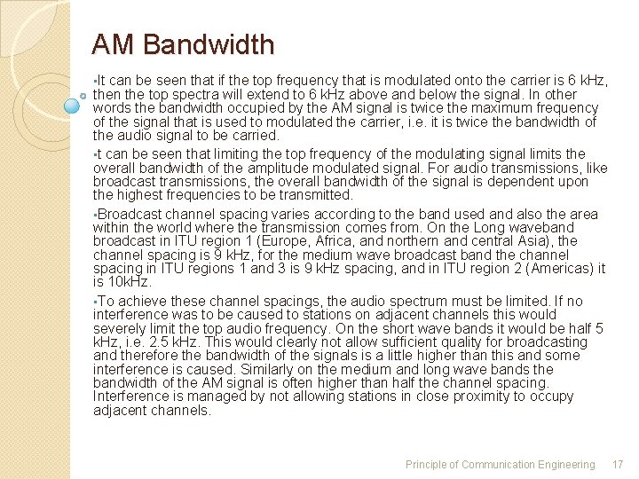 AM Bandwidth • It can be seen that if the top frequency that is AM Bandwidth • It can be seen that if the top frequency that is