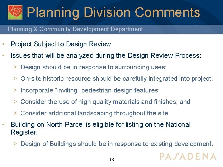 Planning Division Comments Planning & Community Development Department • Project Subject to Design Review