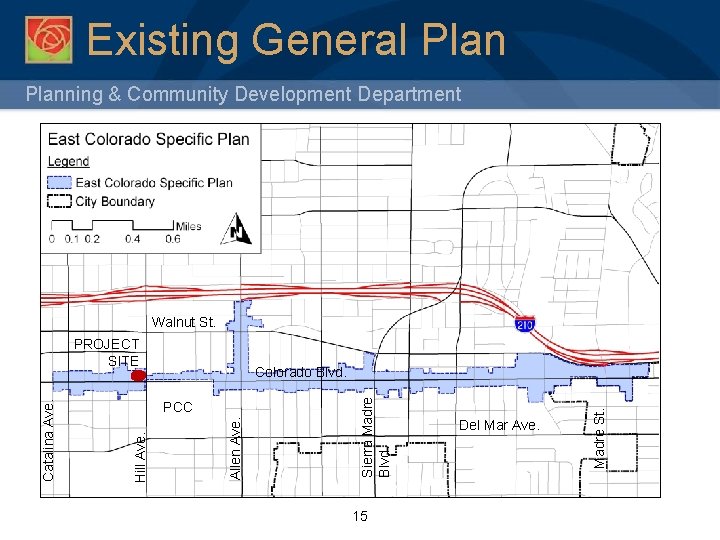 Existing General Planning & Community Development Department Walnut St. 15 Del Mar Ave. Madre