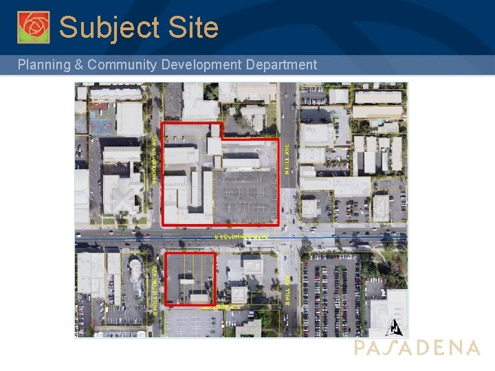 Subject Site Planning & Community Development Department 