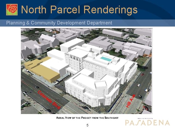 North Parcel Renderings Planning & Community Development Department Co l. A Bl vd Hil