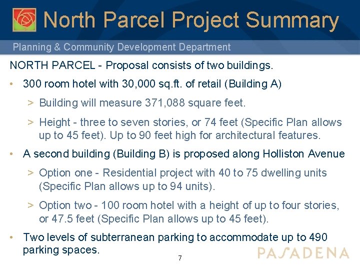 North Parcel Project Summary Planning & Community Development Department NORTH PARCEL - Proposal consists