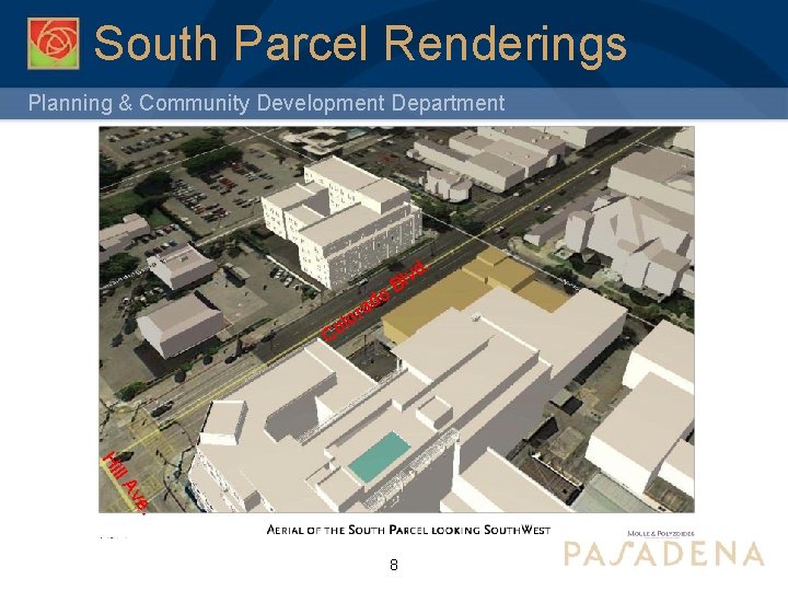 South Parcel Renderings Planning & Community Development Department B o d a r o