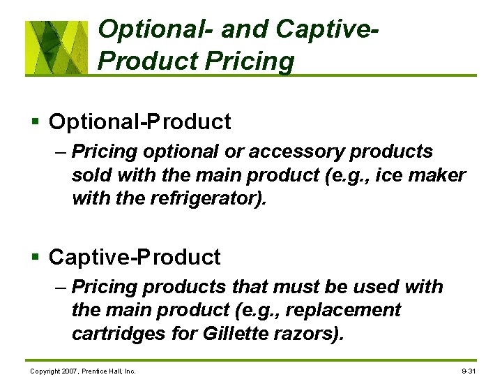 Optional- and Captive. Product Pricing § Optional-Product – Pricing optional or accessory products sold