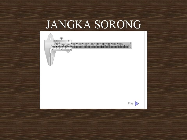 JANGKA SORONG 