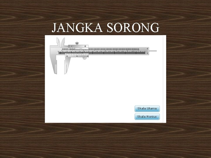 JANGKA SORONG 