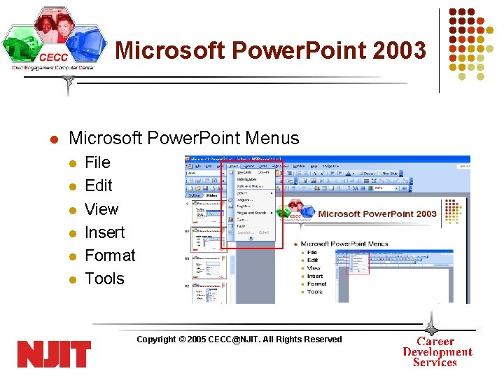 Microsoft Power. Point 2003 l Microsoft Power. Point Menus l l l File Edit