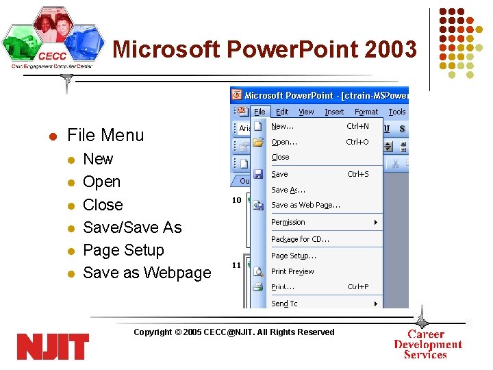 Microsoft Power. Point 2003 l File Menu l l l New Open Close Save/Save
