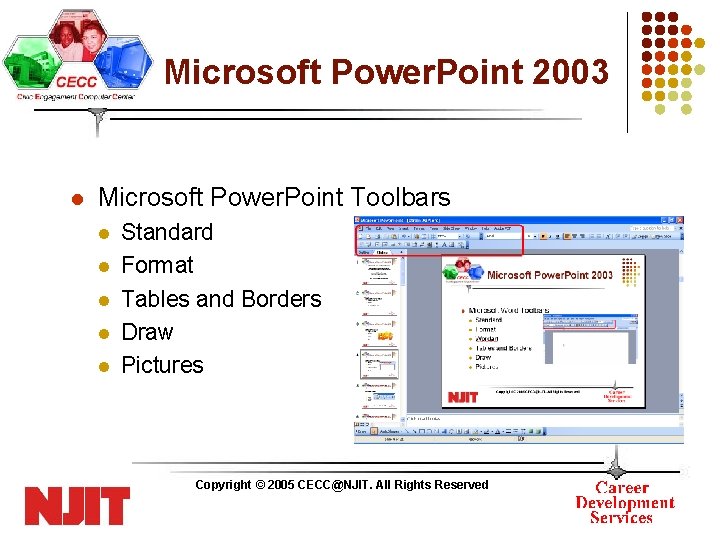 Microsoft Power. Point 2003 l Microsoft Power. Point Toolbars l l l Standard Format