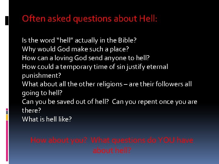 Often asked questions about Hell: Is the word “hell” actually in the Bible? Why